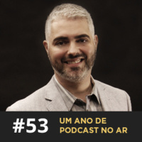 Café com ADM 053 - Um ano de podcast no ar