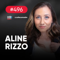 Neuromarketing na prática: por que 90% das decisões são emocionais | Café com ADM #496, com Aline Rizzo