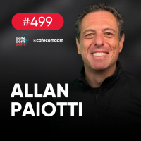 O mercado bilionário da cannabis medicinal no Brasil, com Allan Paiotti | Café com ADM #499