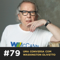 Café com ADM 079 — Uma conversa com Washington Ollivetto
