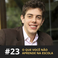 Café com ADM 023 - O que você não aprende na escola
