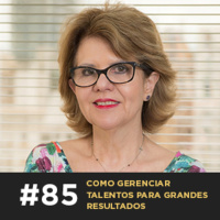 Café com ADM 085 — Como gerenciar talentos para grandes resultados