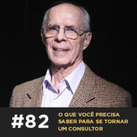 Café com ADM 082 — O que você precisa saber para se tornar um consultor