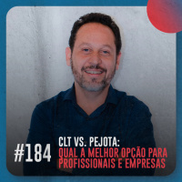 CLT vs. Pejota: qual a melhor opção para empresas e profissionais — Café com ADM 184