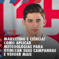 Marketing é ciência! Como aplicar metodologias para otimizar suas campanhas e vender mais — Café com ADM 228
