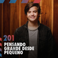 Davi Braga: pensando grande desde pequeno — Café com ADM 201