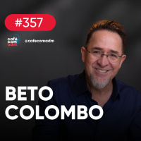 Como a filosofia pode potencializar seus resultados, com Beto Colombo — Café com ADM 357