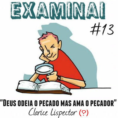 Examinai | Rádio Sola Fide