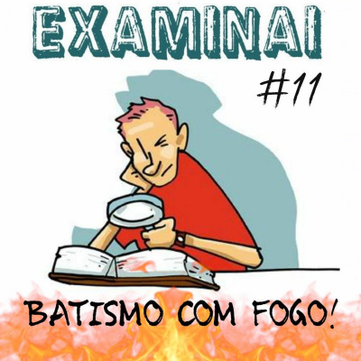 Examinai | Rádio Sola Fide