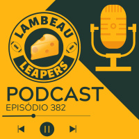 Lambeau Leapers #382 - Review de Packers e Bears