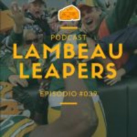 Lambeau Leapers 039 – Packers vs Rams Semana 8 2018, Brady x Rodgers