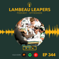 Lambeau Leapers #344 - Com a palavra: Gutekunst e LaFleur