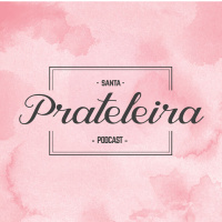 Santa Prateleira - Episódio #1