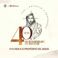 A VIDA E O PROPÓSITO DE JESUS || Pr. Fabiano Ribeiro || 40 Dias no Evangelho de Mateus