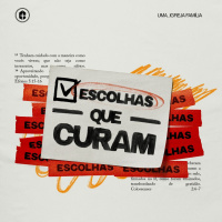 ESCOLHAS QUE CURAM || Pr. Carlito Paes