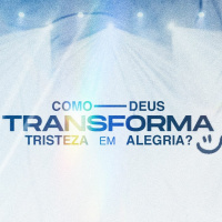 Como transformar tristeza em alegria || Pr. Luciano Subirá