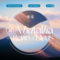 A BATALHA DO REINO DE DEUS II Pra. Viviam Ribeiro