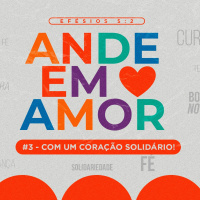 Ande em amor #3 com um coração solidário || Pr. Carlito Paes