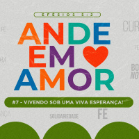 Ande em amor vivendo sob uma viva esperança || Pr. Carlito Paes