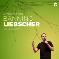 Celebração Dominical | Mensagem Especial com Banning Liebscher