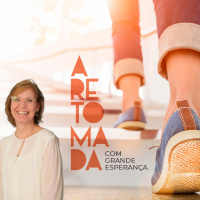 A RETOMADA COM GRANDE ESPERANÇA || Pra. Leila Paes