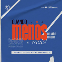 QUANDO MENOS É MAIS || Reavalie Seus Relacionamentos || Pr. Marcos Madaleno