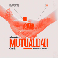 ENSINAR UNS AOS OUTROS II Pr. Carlito Paes