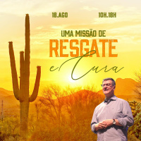 Celebração Dominical | Uma Missão De Resgate E Cura • Pr. Carlito Paes