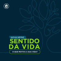 SENTIDO DA VIDA | O Que Motiva a Sua Vida? | Pr. Fabiano Ribeiro