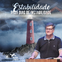 Estabilidade Em Dias De Instabilidade || Pr Carlito Paes
