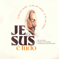 JESUS É TUDO - 1# O REI DO AMOR || PR. ANDREI ALVES
