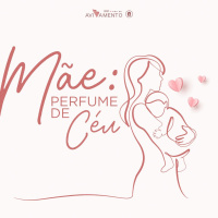 MÃE: PERFUME DE CÉU - PRA LEILA PAES || 09.05.2021