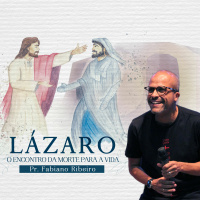 Celebração Dominical || LÁZARO - O Encontro Da Morte Para A Vida • Pr. Fabiano