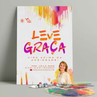 LEVE GRAÇA Vida Acima da Ansiedade - Pra Leila Paes 19.07.20 1800