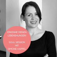 #105: Erkenne deinen Lebenshunger! - Soul Session mit Simone Happel