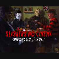 Cappuccino Cast #047 - Slashers do Cinema