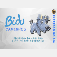Expresso do Dia #010 - Bidu: Caminhos
