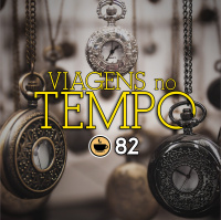 Cappuccino Cast #082 - Viagens no Tempo