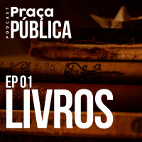 Praça Pública - #01 Livros