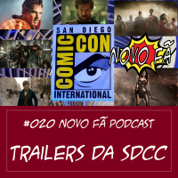 #020 Trailers da SDCC