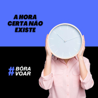 A hora certa não existe