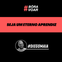 Seja um eterno aprendiz