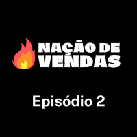 Mentoria Nação de Vendas com o palestrante Diego Maia - EP 2