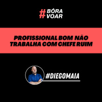 Profissional bom não trabalha com chefe ruim