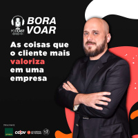 Podcast de vendas: As coisas que o cliente mais valoriza em uma empresa
