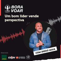 Um bom líder vende perspectiva | Diego Maia, palestrante de vendas