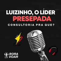 LUIZINHO, O LÍDER PRESEPADA - Consultoria para que?