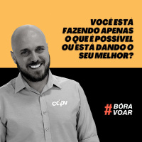 Você está fazendo apenas o que é possível ou está dando o seu melhor? BóraVoar com Diego Maia, palestrante de vendas e comunicador