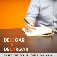 Delegar ou Delargar?