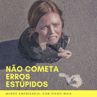 Não cometa erros estúpidos